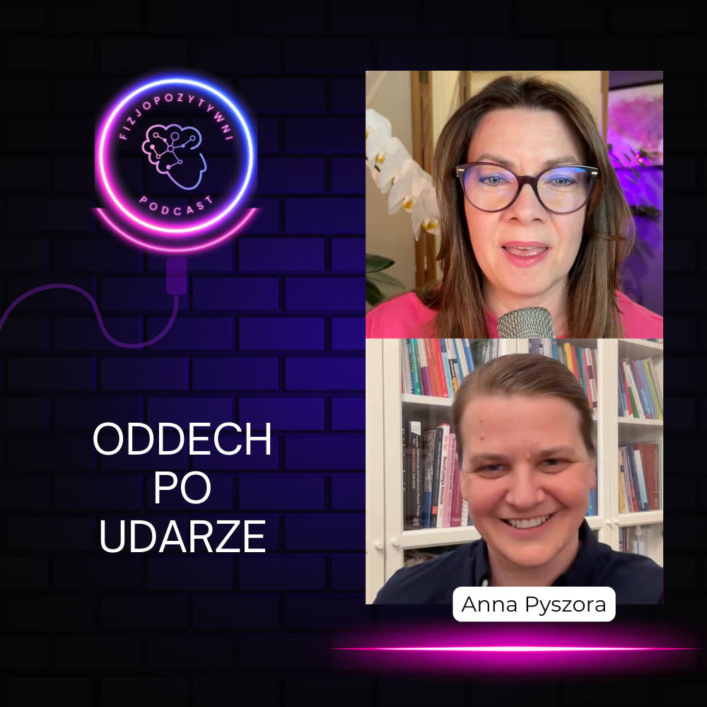 Oddech po udarze. Podcast fizjoterapeuty fizjopozytywna, joanna tokarska joannatokarska.pl neurologia, fizjoterapia, rehabilitacja, udar, mózg, stroke, mozg